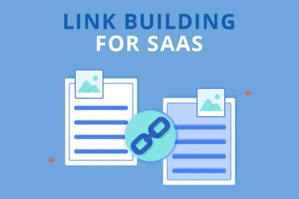 Factors to Consider When Building Links for SaaS